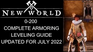 New World Armoring Leveling guide 0200 Fast and Efficiently Updated for July 2022 [upl. by Packton874]