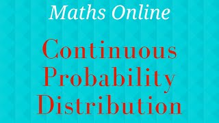 Continuous Probability Distribution [upl. by O'Donoghue]