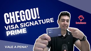 CHEGOU O MEU VISA SIGNATURE BRADESCO PRIME  TODOS OS DETALHES [upl. by Arahc]