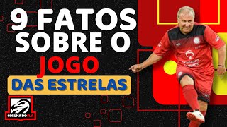 9 FATOS SOBRE O JOGO DAS ESTRELAS [upl. by Worlock]