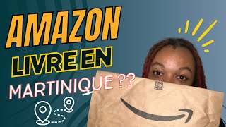 AMAZON LIVRE EN MARTINIQUE  Frais de douanes taxes [upl. by Warram684]