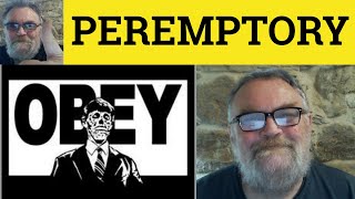 🔵 Peremptory Meaning  Peremptory Examples  Peremptorily Definition  Formal English  Peremptory [upl. by Bil]