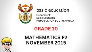 2015 Maths Paper 2 Grade 10 [upl. by Giovanna]