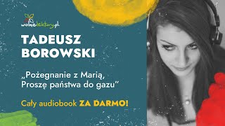 Proszę państwa do gazu – Tadeusz Borowski – CAŁY AUDIOBOOK ZA DARMO  Wolne Lektury [upl. by Wilcox]