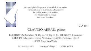 CLAUDIO ARRAU Recital BEETHOVEN DEBUSSY CHOPIN LISZT Hunter College NEW YORK 1971 [upl. by Aimo794]