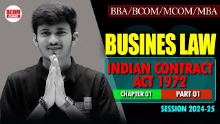 Indian Contract Act 1972  Part 01  Business Law for BBABCOMMBAMCOM [upl. by Cohette511]