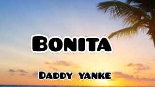 Daddy Yankee  Bonita Lyric letra [upl. by Latini]