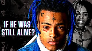 If XXXTentacion Was Still Alive [upl. by Yank326]