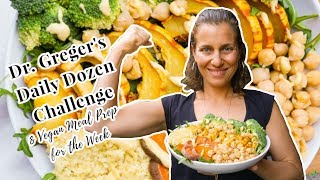 Dr Gregers Daily Dozen Challenge and Weekly Vegan Meal Prep [upl. by Narik723]