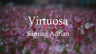 Virtuosa  Samuel Adrian letra [upl. by Bern654]