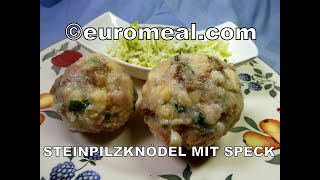 Steinpilzknödel mit Speck  euromealcom [upl. by Ingamar326]