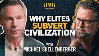 Michael Shellenberger How Our Leaders Lost All Credibility [upl. by Animahs549]