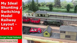 My Ideal Shunting  Switching Model Railway Layout  Part 3  Operating Potential  Trains Running [upl. by Akehsal85]