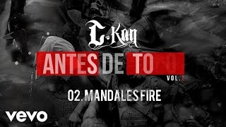 CKan  Mandales Fire Audio [upl. by Levon]