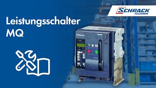 Einstellungen des MQ Leistungsschalter  Schrack Technik [upl. by Etnaud]