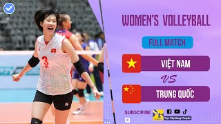 Full HD  VIỆT NAM vs TRUNG QUỐC  Thanh Thúy thăng hoa giúp Việt Nam tạo nên bất ngờ [upl. by Latsyrcal]