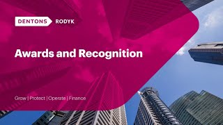 Dentons Rodyk  Awards and Recognition [upl. by Lussi]