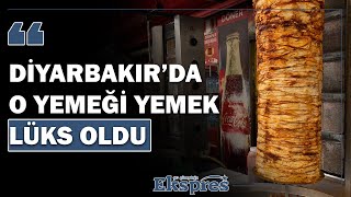 Diyarbakır’da o yemeği yemek lüks oldu  Ekspres Haber [upl. by Schellens759]