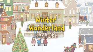 Winter Wonderland  Christmas Karaoke with Lyrics [upl. by Ardnassac650]