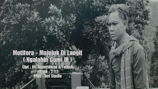 Motifora  Majujuk Di Langit  Ngalahin Gumi III  Official video [upl. by Lazare]