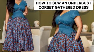 How to Sew a Stylish Underbust Corset Gathered Dress [upl. by Ordisi]