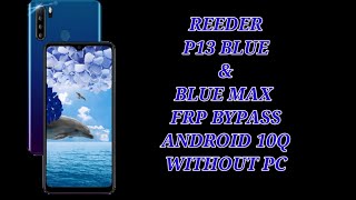 REEDER P13 BLUE FRP BYPASS  REEDER P13 GMAiL kırma  reeder p13 blue Google hesabı kaldırma NO PC [upl. by Eniortna]