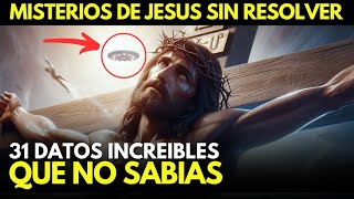 31 Misterios Ocultos De JESUS que Siguen Sorprendiendo Al Mundo  El Lado Oculto De La Historia [upl. by Nnairac]