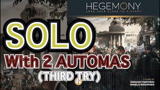 Hegemony  Solo with 2 Automas Third Try [upl. by Zellner]