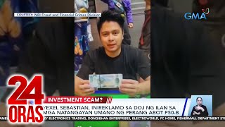 Yexel Sebastian inireklamo sa DOJ ng ilan sa mga natangayan umano ng perang abot P50B  24 Oras [upl. by Venus]