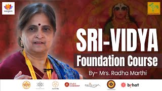 SriVidya Foundation Course  Mrs Radha Marthi  SangamTalks [upl. by Greenberg]