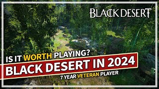 Is Black Desert Worth Playing in 2024  My 7 Year Experience [upl. by Ahsyas584]