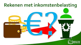 Rekenen met inkomstenbelasting  Economie [upl. by Alfy]