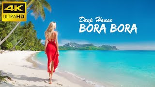 4K Bora Bora Summer Mix 2024 🍓 Best Of Tropical Deep House Music Chill Out Mix By The Deep Sound 3 [upl. by Lincoln]