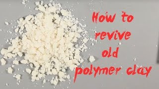 How to REVIVE Old Hard Crumbly POLYMER CLAY  TipsampTricks [upl. by Noled]