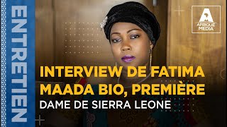 INTERVIEW DE FATIMA MAADA BIO PREMIÈRE DAME DE SIERRA LEONE [upl. by Oryaj]