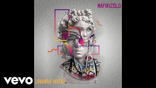 Mafikizolo  Uhamba Nathi Visualizer [upl. by Nolyag]