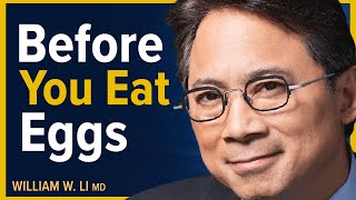 The Real Reason You Should Eat Eggs For Longevity  Dr William Li [upl. by Gaddi]