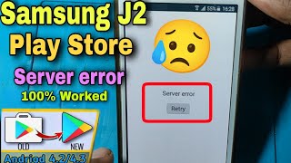 Samsung J2 Play Store Server Error  Server error  Play Store server error Problem Solve 2024 [upl. by Elohcin]