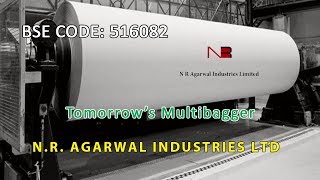 Tomorrows Multibagger  NR AGARWAL INDUSTRIES LTD BSE Code  516082  Share Guru Weekly [upl. by Emsoc]