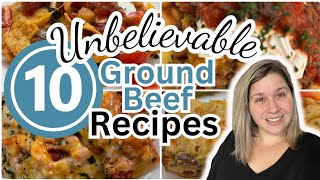 10 UNBELIEVABLE Ground Beef recipes YOU will WANT on REPEAT Quick amp Easy Dinner Ideas [upl. by Htebazila]