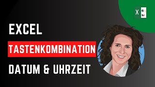 Excel Tastenkombination Datum und Uhrzeit [upl. by Oicnoel]