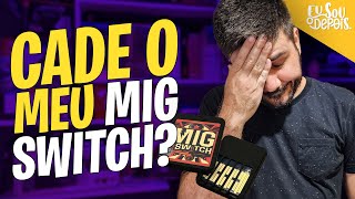 CANCELARAM MEU MIG SWITCH 😯 migswitch [upl. by Elorac]