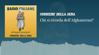 Chi si ricorda dell’Afghanistan «Radio Italians» Beppe Severgnini risponde ai vostri vocali [upl. by Okiram]