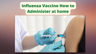 Influenza Vaccine How to use [upl. by Rubens]