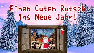 Neujahrsgrüße fur Dich💖 Guten Rutsch ins Neue Jahr🎉 Frohes Neues Jahr🎄🎅Alles Gute im Neuen Jahr⛄✨ [upl. by Aidnyc]