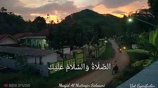 Sholawat Tarhim Menjelang Adzan Maghrib  Kualitas Suara jernih [upl. by Anaig]