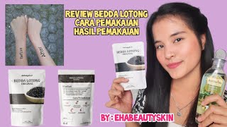 Review Lulur Bedda Lotong By Ehabeautyskin  Kulit Tampak Cerah Seketika [upl. by Nysa]