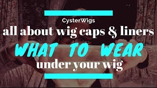 Wig Caps amp Liners What To Wear Under Your Wig by CysterWigscom [upl. by Thamora]