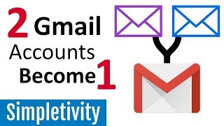 How to Combine 2 Email Accounts Gmail Forwarding Tutorial [upl. by Niwred]