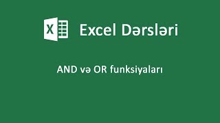 AND və OR funksiyaları  Excel dərsləri 04 [upl. by Glynnis768]